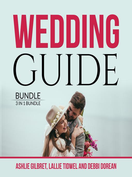 Title details for Wedding Guide Bundle by Ashlie Gilbret - Available